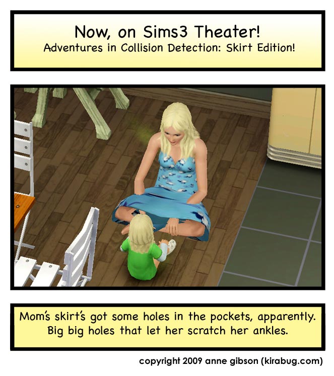 so what? none of the playtesters had a woman in a skirt try to teach a kid how to talk?